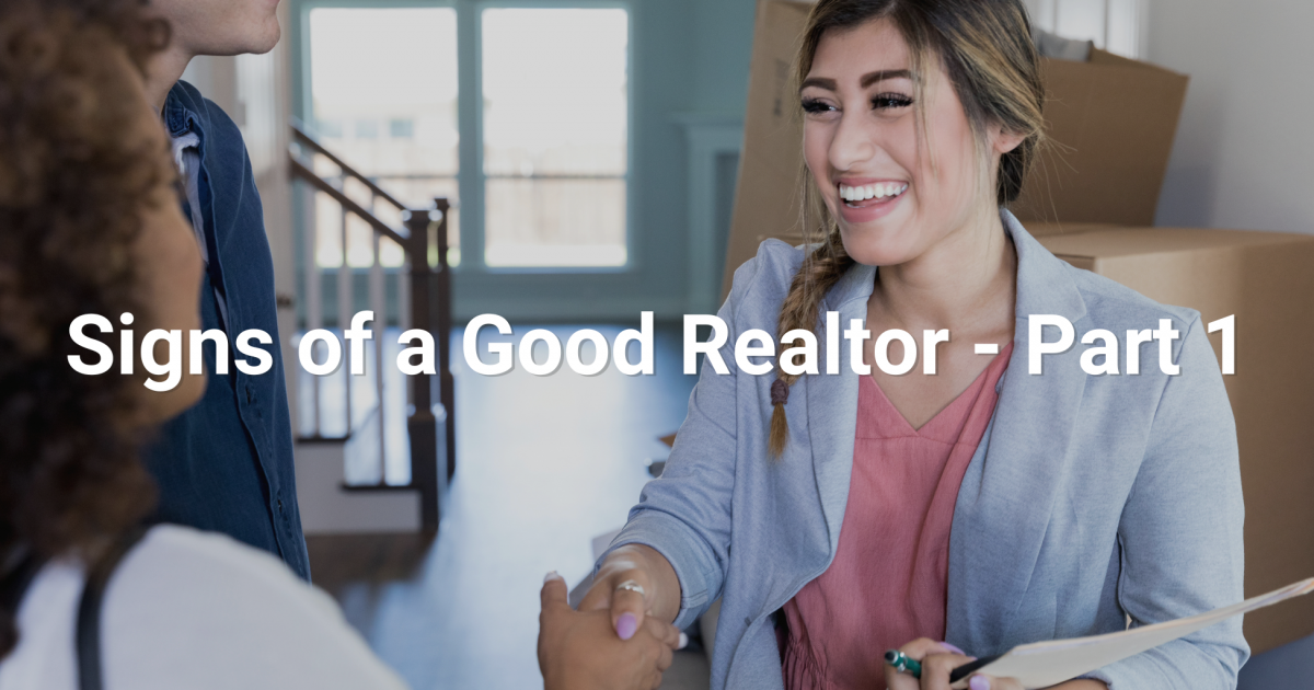 Signs of a Good Realtor – Part 1 - Selzer Realty & Associates